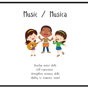 May include: Illustration of three children playing music. A girl plays a guitar, a boy plays a drum, and a girl sings into a microphone. The text "Music / Musica" is at the top of the image. The text below the image reads "Develop motor skills, Self-expression, Strengthen memory skills, Ability to sequence sound."