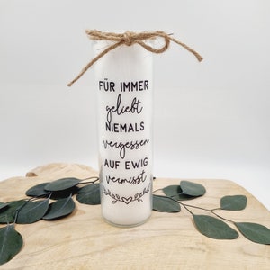 Memorial candle with saying: Forever loved, never forgotten, forever missed - Mourning candle