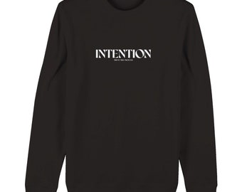 INTENTION Trust The Process - Organic Unisex Crewneck Sweatshirt