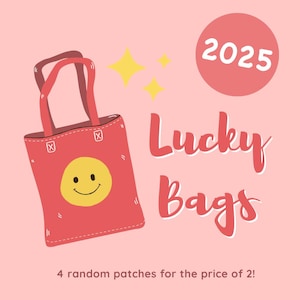 May include: A pink tote bag with a smiley face patch. The bag has the text "Lucky Bags" and "2025" on it. The text below the bag says "4 random patches for the price of 2!"