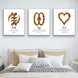 May include: Three framed prints with African Adinkra symbols and inspirational quotes. The symbols are Faith, Hope, and Love. Each print has a white background and black text.