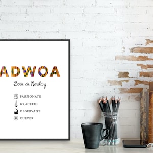 Könnte beinhalten: Ein druckbarer digitaler Download mit dem Namen "Adwoa" in bunten, gemusterten Buchstaben. Der Text "Geboren an einem Montag" steht unter dem Namen. Eine Liste von Persönlichkeitsmerkmalen, die mit dem Namen verbunden sind, umfasst: leidenschaftlich, anmutig, aufmerksam und klug.
