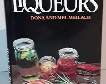 Homemade Liqueurs Book 1979, Hardcover