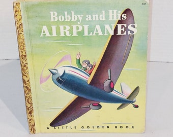 Vtg 1949 Little Golden Book "Bobby and his airplanes" by Helen Palmer #69
