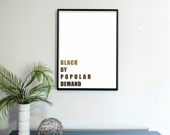 Black By Popular Demand Digital Art