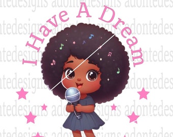 I Have a Dream Like Dr. King PNG - Children's Design (Digital Download)