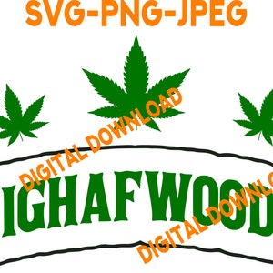 High AF Woods- Backwoods Inspired Svg Png Jpeg!