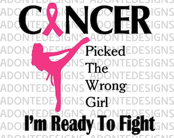 Cancer picked the wrong girl svg, png, jpeg.