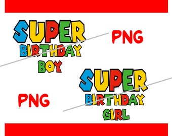 Super Birthday Girl and Super Birthday Boy Png Transparent Background Perfect for Birthday Tees
