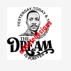 MLK &#39;Il sogno è per sempre&#39; PNG (download digitale)