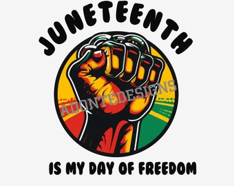 Juneteenth Is My Freedom Day Png.