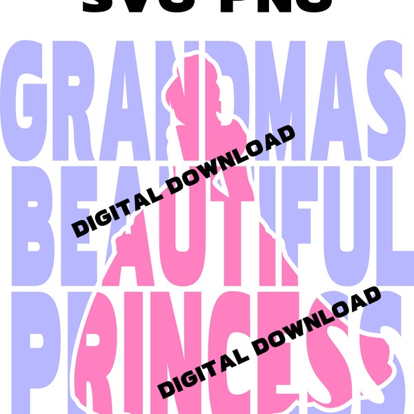 Grandmas Beautiful Princess Layered Svg-Png