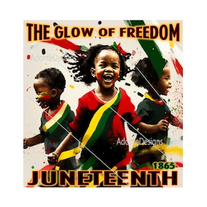 May include: A colorful illustration of three children running, celebrating Juneteenth. The text "The Glow of Freedom" and "Juneteenth 1865" are featured in the image.