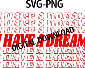I Have A Dream Tiered Style. Png-Svg