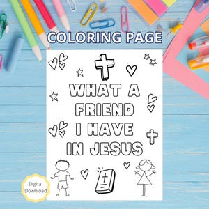 What A Friend I Have In Jesus - Kids Coloring Page - Christian Coloring Page - Bible Verse - Faith - Coloring Page For Kids - Sunday School