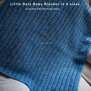 Little Dots Baby Blanket crochet pattern, pdf only, written in 8 sizes - lovey to standard throw. Perfect gift for babies and nursery decor