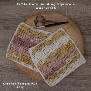 Little Dots Bonding Square for premature babies / general washcloth, crochet pattern PDF only, great gift idea for any age image 3