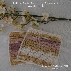 Little Dots Bonding Square for premature babies / general washcloth, crochet pattern PDF only, great gift idea for any age image 8