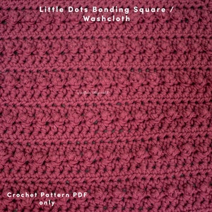 Little Dots Bonding Square for premature babies / general washcloth, crochet pattern PDF only, great gift idea for any age image 6