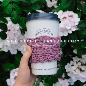 Reusable Coffee Cup Cozy | Crochet Pattern | Shells Coffee Beanie Cozy
