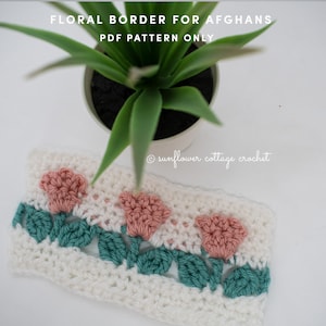 Floral Afghan / blanket border, edging for a crocheted blanket, pdf pattern and video tutorial