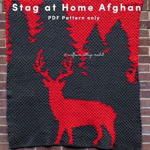 May include: A crochet pattern for a red stag standing in a forest of grey trees. The pattern is called "Stag at Home Afghan" and is available as a PDF download. The text "@sunflower_cottage_crochet" is in the bottom left corner of the image.