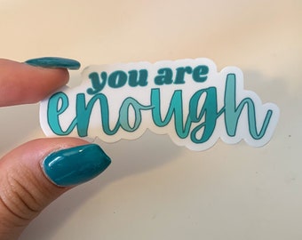 You are enough sticker, teal, quote, inspirational, enough, affirmation, stickers, under 5, gift
