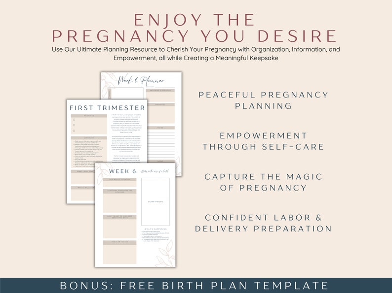 May include: A printable pregnancy planner with the text "Enjoy the Pregnancy You Desire" and "Peaceful Pregnancy Planning". The planner includes sections for the first trimester, empowerment through self-care, capturing the magic of pregnancy, and confident labor and delivery preparation. It also includes a free birth plan template.