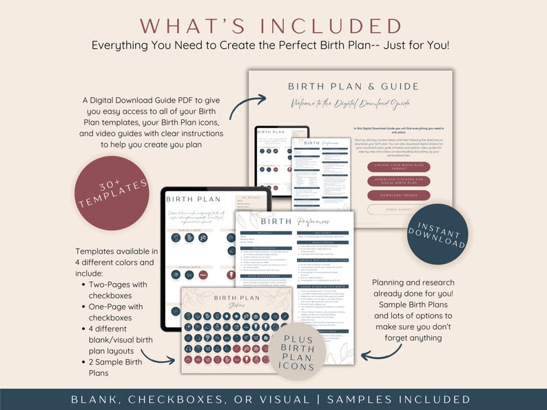 What's Included in the Birth Plan Template download: a digital download guide to access all of your birth plan templates, birth plan icons, and video how-to guides. Birth plans available in different styles, formats, and colors.