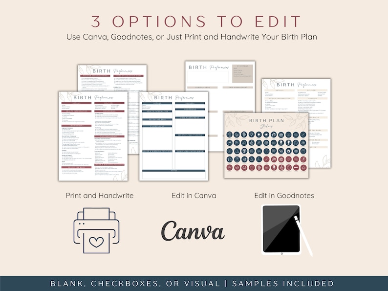 Can edit the birth plans in Canva, or edit in Goodnotes, or just download your birth plan and handwrite