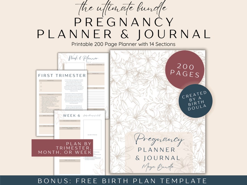 May include: A printable pregnancy planner and journal with a floral design. The cover features the text "Pregnancy Planner & Journal" and "200 Pages". The planner is created by a birth doula and includes a free birth plan template.