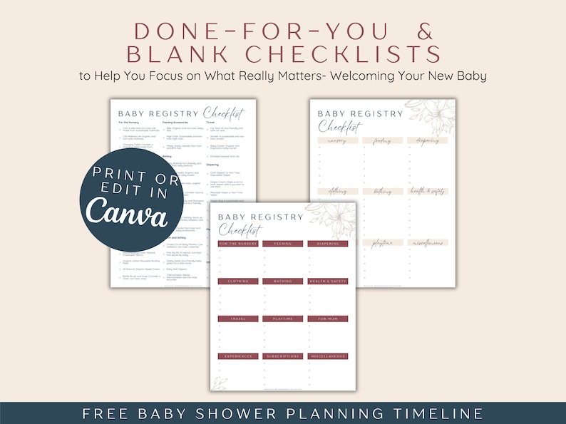 May include: Three printable baby registry checklists with floral accents. The checklists are titled "Baby Registry Checklist" and include categories such as "Clothing", "Feeding", "Diapering", "Bathing", "Health & Safety", "Playtime", "Accessories", and "Miscellaneous". The text "PRINT OR EDIT IN Canva" is included on one of the checklists.