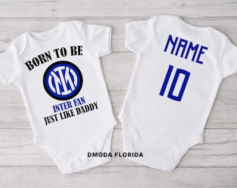 Customize Born To Be Inter Milan Baby Bodysuit, Inter Milan Fan, Gift For Him, Baby Shower Gift , Gift For Her, Birthday Gift, Christmas