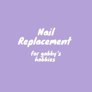 Nail replacement for Gabby's Hobbies