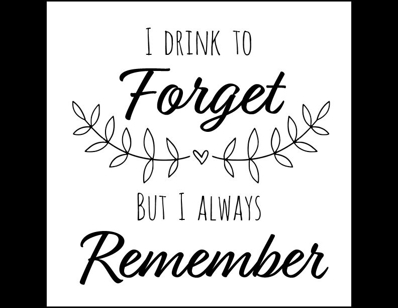 I Drink to Forget but I Always Remember Sticker | Etsy