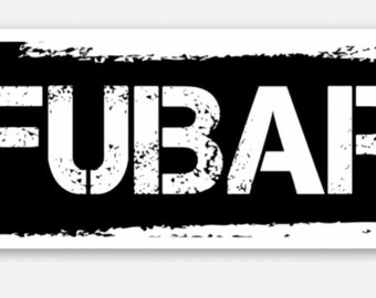 FUBAR Vinyl Sticker