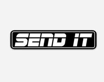 SEND IT Morale Vinyl Sticker