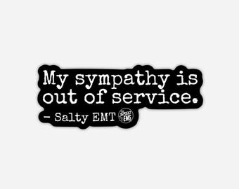 My Sympathy is Out Of Service Vinyl Sticker