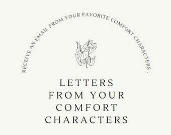 Comfort Character Letter Commissions