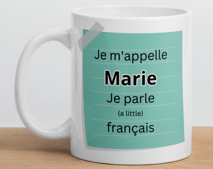 Mi nombre es / Hablo francés / Taza personalizada