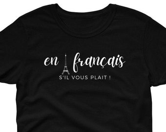 En français SVP (In French please) Women's t-shirt