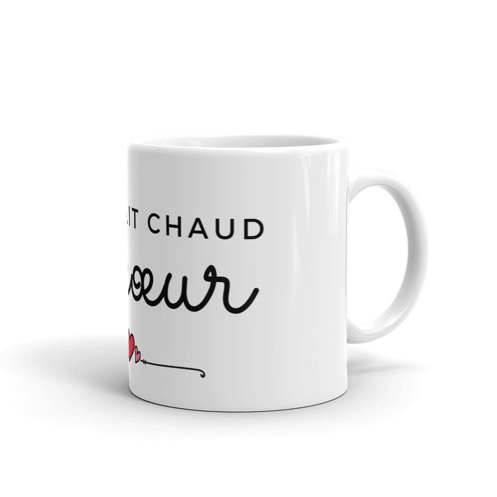 White Coffee Mug Ça Me Fait Chaud Au Coeur it Warms My Etsy