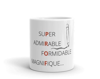 Super Admirable Formidable Magnifique PROF (teacher) Mug