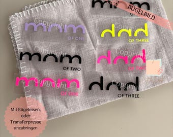 Iron-on transfer "mom of / dad of"