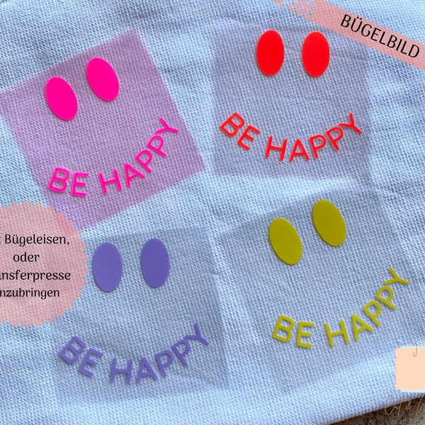 Bügelbild "be happy" oder "good vibes"| Plotterbild | T-Shirt Aufdruck | be happy | good vibes | Flexfolie | Applikation