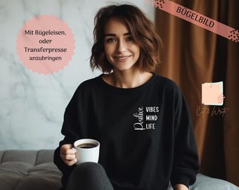 Iron-on transfer "positive vibes" | Plotter image | T-shirt print | mindset | positive | life | appliqué | upcycling | iron-on transfer