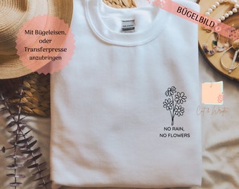 Iron-on transfer "no rain, no flowers" | Plotter image | T-shirt print | flowers | Flex film | Applique