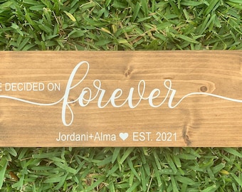 We decided on forever sign⎮Save the date ⎮Wedding Sign ⎮Engagement sign ⎮Photo prop