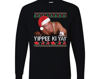 Yippee Ki Yay Nakatomi Noël moche à manches longues
