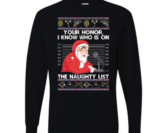 Votre Honneur, je sais qui est sur la liste des vilains Noël moche - T-shirt graphique
